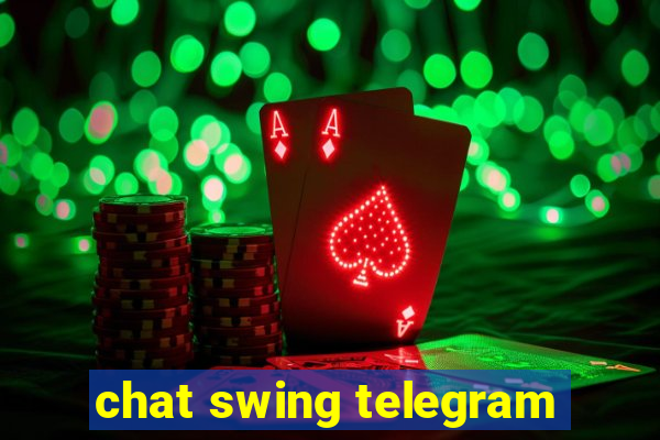 chat swing telegram